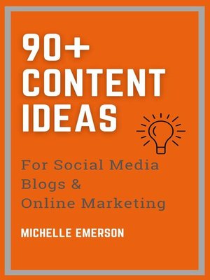 cover image of 90+ Content Ideas for Social Media, Blogs & Online Marketing